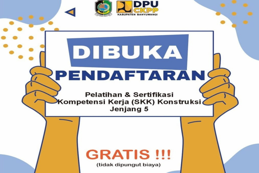 Pelatihan dan Sertifikasi Kompetensi Kerja Kontruksi Diminati Tenaga Terampil di Banyuwangi